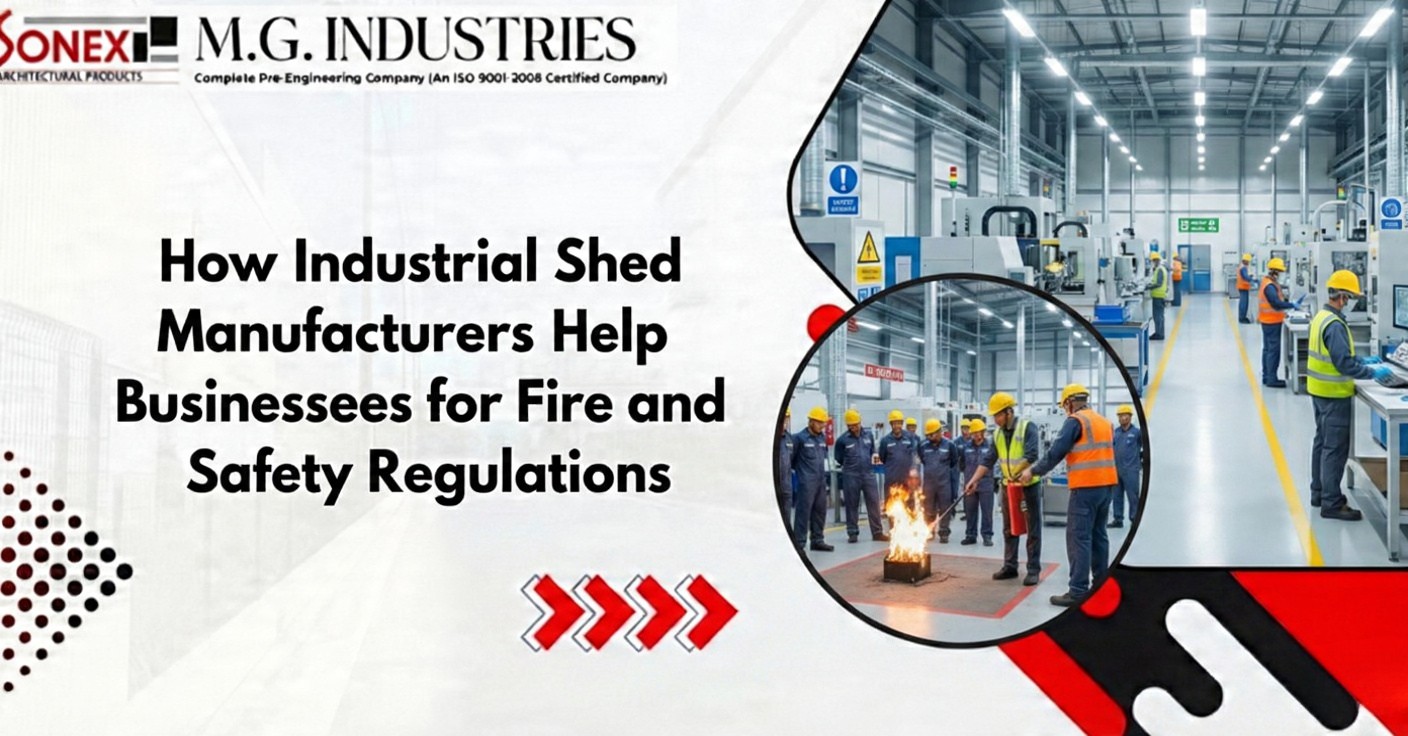 How Industrial Shed Manufacturers Help Businesses Meet Fire and Safety Regulations