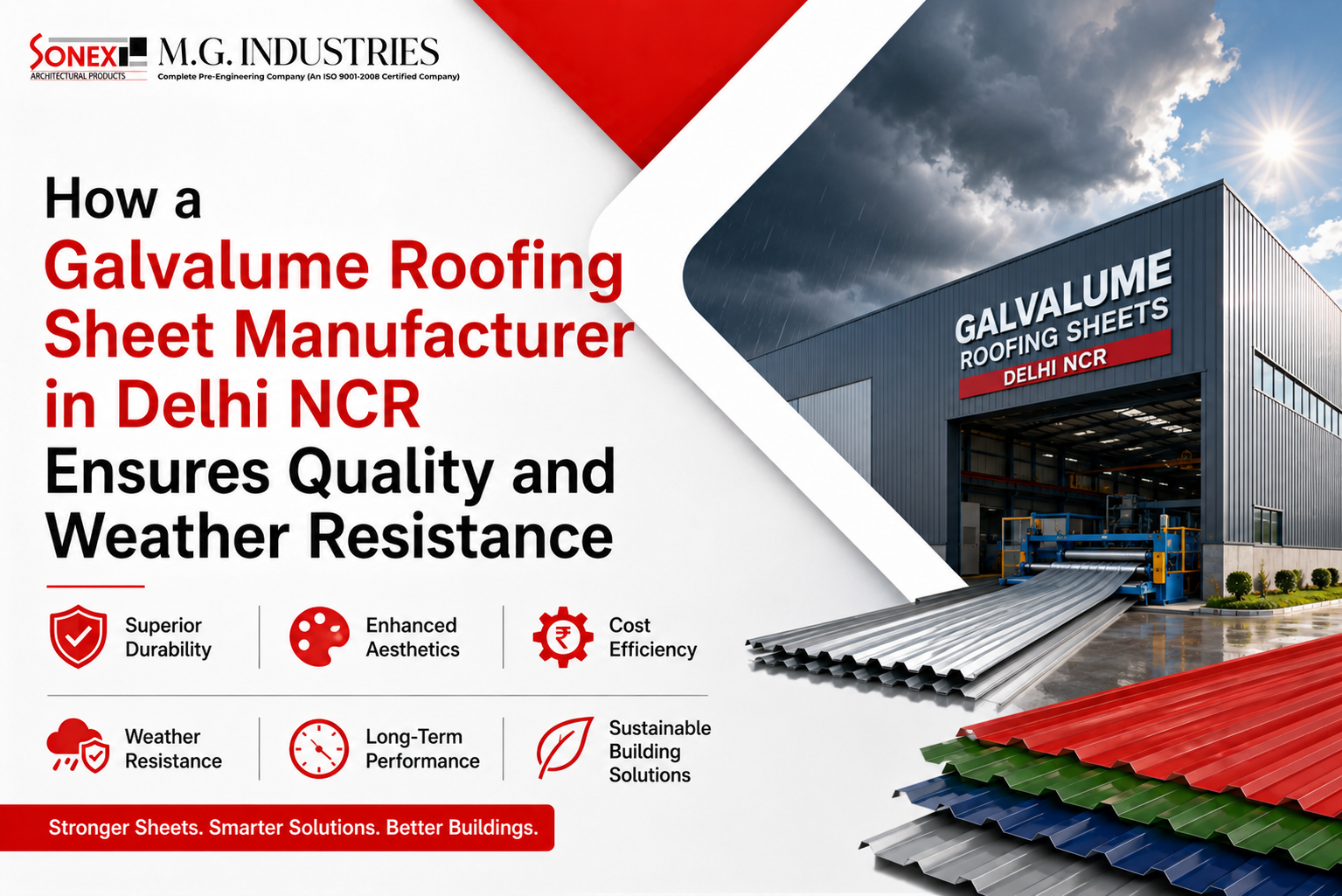 How a Galvalume Roofing Sheet Manufacturer in Delhi NCR Ensures Quality and Weather Resistance
