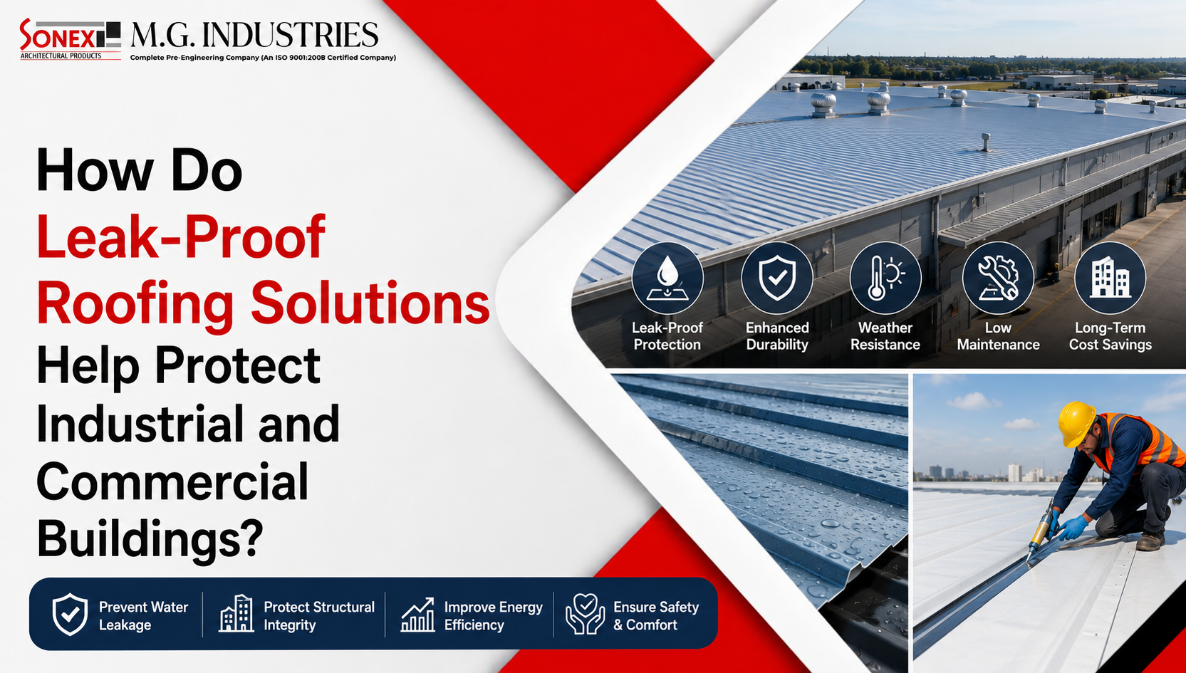 How Do Leak-Proof Roofing Solutions Help Protect Industrial and Commercial Buildings?